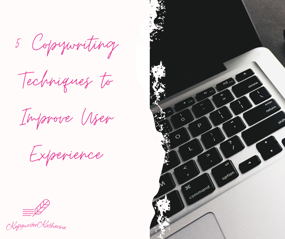 5 Copywriting Techniques to Improve User Experience