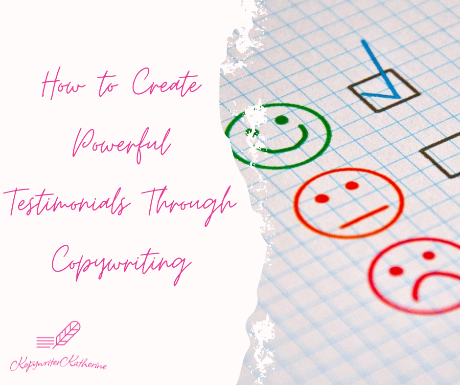 How to Create Powerful Testimonials Through Copywriting