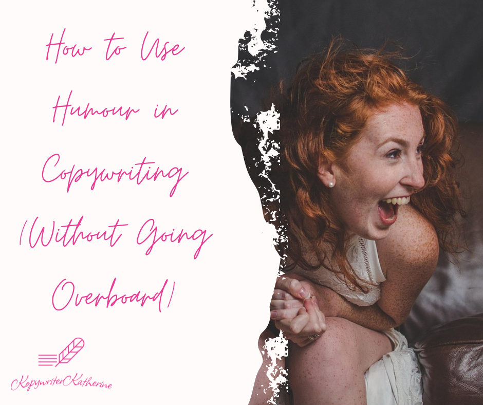 How to Use Humour in Copywriting (Without Going Overboard)