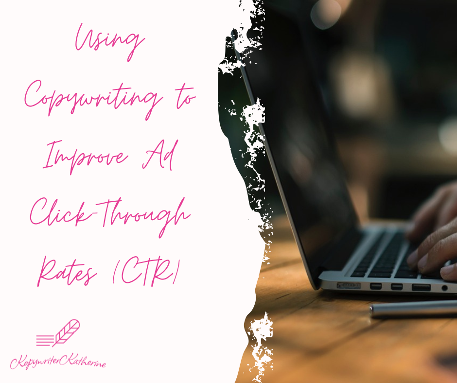 Using Copywriting to Improve Ad Click-Through Rates (CTR)