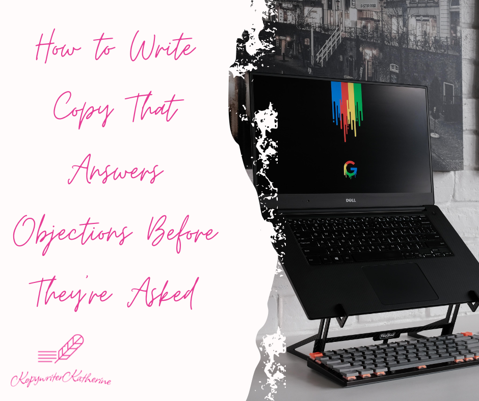 How to Write Copy That Answers Objections Before They’re Asked
