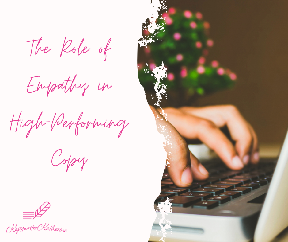 The Role of Empathy in High-Performing Copy